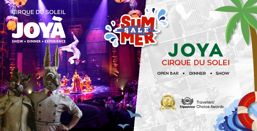 cirque du soleil joya show experience